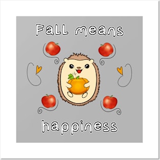 Fall Means Happiness Posters and Art